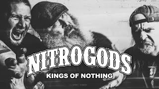 NITROGODS - Kings Of Nothing (Lyric Video)