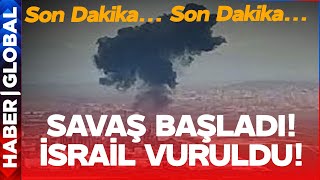 SON DAKİKA I Savaş Başladı! İsrail Vuruldu!