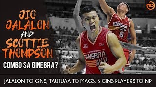 JALALON AND THOMPSON DUO SA GINEBRA, OK BA? 3 TEAM TRADE RUMOR, LOPSIDED?