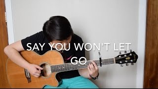 Say You Won't Let Go - James Arthur (Fingerstyle Cover)