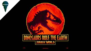 Dinosaurs Rule The Earth: Jurassic World