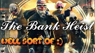 OFFICIALLY THE WORST BANK ROBBERS EVER | PAYDAY 2