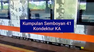 Kumpulan Semboyan 41 Kondektur KA || Ayo Naik Kereta