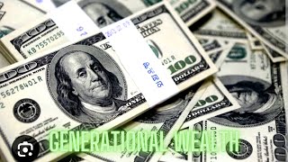 the secret to getting money and gaining generational wealth that they dont want u to know about