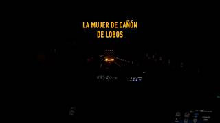 La Mujer de Cañón de Lobos #miedo #paranormal #experienciasparanormales #historias