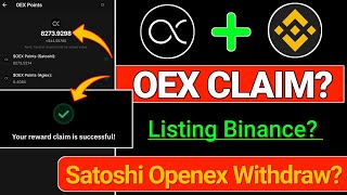 Satoshi Openex Claim Live || OpenEx Listing Date || OEX Token Claim || OEX Withdraw Update || Claim