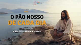 Pão nosso de cada dia com André Luis Chiarini Villar | 1323º programa | 15.10.2024