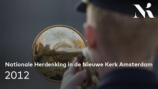 Nationale Herdenking 2012 - muzikale bijdrage Nationale Koren