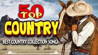 Greatest Hits Classic Country Songs Of All Time 🤠 The Best Of Old Country Songs Playlist Ever