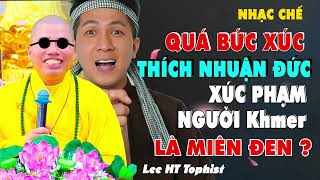 LIÊN KHÚC TỔNG HỢP NHẠC CHẾ LỜI MỚI NHẤT HÁT VỀ THÍCH NHUẬN ĐỨC, XÃ HỘI CẦN PHẢI  SUY NGHĨ VỀ ÔNG.