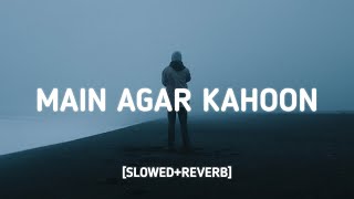 Main Agar Kahoon [Slowed+Reverb] [Lyrics] - Om Shanti Om | Morning Vibes