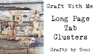 Craft With Me ……………LONG PAGE CLUSTER TABS ……##junkjournalideas #craftwithme