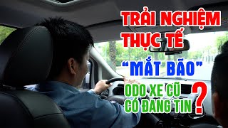 TRẢI NGHIỆM THỰC TẾ GIỮA "MẮT BÃO" | ODO XE CŨ LIỆU CÓ ĐANG TIN?