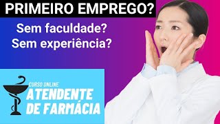 Curso de Atendente de Farmácia ❓PRIMEIRO EMPREGO❓