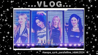 VLOG | Aespa's Concert Live in Bangkok 2024♡ #aespa_SYNK_PARALLELLINE_inBKK