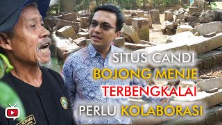 Candi Bojong Menje Terbengkali Perlu Kolaborasi