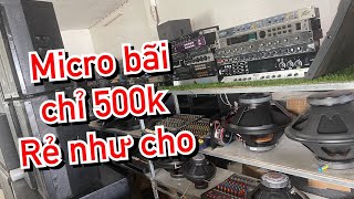 Mic bãi chỉ 500k dalo 0981.328.037