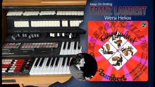 Franz Lambert – Keep On Smiling - Wersi Helios 1976