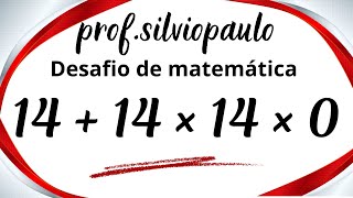 14 + 14 × 14 × 0 = ❓