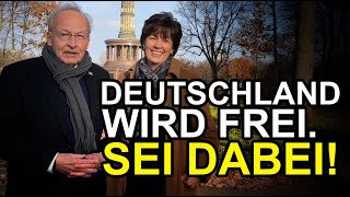 DEUTSCHLAND WIRD FREI. SEI DABEI! | William Toel