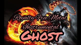 Royalty Free Metal Instrumental [GHOST]