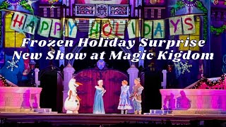 Disney’s Magic Kingdom Newest Show - Frozen Holiday Surprise