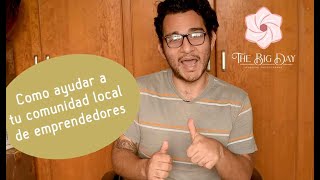 Tips para ayudar a tu comunidad local de emprendedores