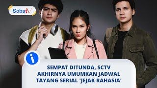 Sempat tertunda, Serial 'Jejak Rahasia' umumkan jadwal tayang!