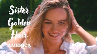 Sister Golden Hair - America (TRADUÇÃO) hd