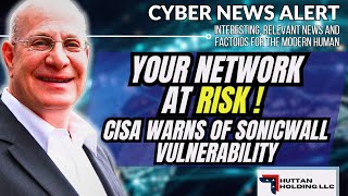 CISA Warns of SonicWall Bug: Patch Now to Avoid Hackers!