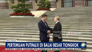 PRESIDEN RUSIA PUTIN KUNJUNGAN KE TIONGKOK