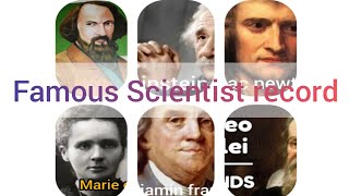 Famous Scientist And Their Discoveries And Inventions/Famous Scientist Record/famous scientist