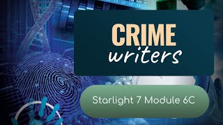 Starlight 7 Module 6C. Crime writers.