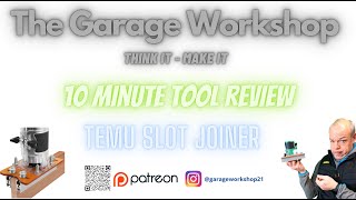 The Garage Workshop - 10 Minute Tool Review - Temu Slot Joiner