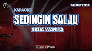 SEDINGIN SALJU KARAOKE KOPLO NADA WANITA