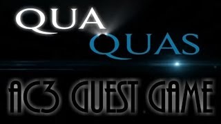 QuaQuas Guest Game! AC3 Deathmatch