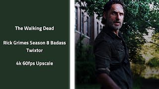 Rick Grimes Season 8 Badass Twixtor [4k 60fps Upscale]