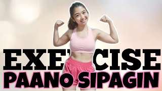 TIPS PAANO GANAHAN / SIPAGIN / I-MOTIVATE ANG SARILI MAG-EXERCISE, DIET & LIVE HEALTHY