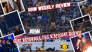 RRW Weekly Review: AEW Goat returns & The Scapegoat burns