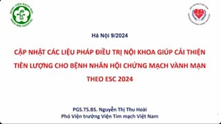 Cập nhật ESC 2024 chẩn đoán và điều trị hội chứng mạch vành mạn