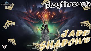 Jade Shadows Complete Playthrough | Warframe 2024