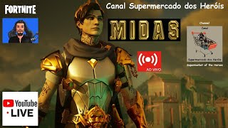 Live 309 - Midas Ascendido no Fortnite - Ao Vivo - Canal Supermercado dos Heróis é Surreal 👑😎🤣