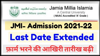 jmi admission 2021-22 | jmi extended last of filling application form 2021