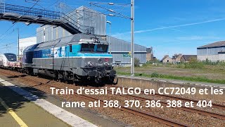 Spot en bretagne#238, Train d’essai TALGO en CC72049 et les rame atl 368, 370, 386, 388 et 404