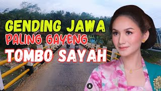 GENDING JAWA PALING GAYENG KAGEM SANTAI LEYEH LEYEH TOMBO AWAK SAYAH