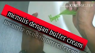 Cara menulis dengan butter cream