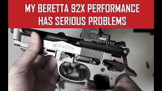 My New Beretta 92X Performance Has Serious Problems