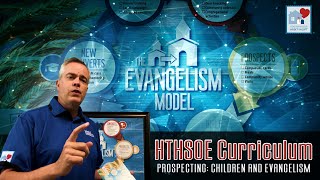 Prospecting: Children and Evangelism