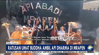 PROSESI PENGAMBILAN API DHARMA WAISAK 2568 BE