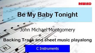 John Michael Montgomery Be My Baby Tonight Flute Violin Backing and Sheet Music